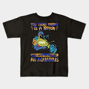 Don't Piss Of An Aquarius Funny Kids T-Shirt